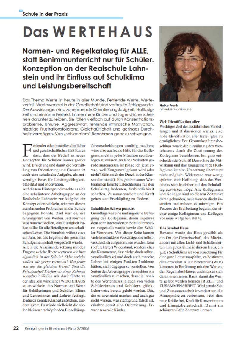 Artikel von Heike Frank in der Fachzeitschrift VDR - Realschule in Rheinland-Pfalz 3/2006 Schule in der Praxis (Seiten 22 bis 26): Das WERTEHAUS Artikel von Heike Frank in der Fachzeitschrift VDR - Realschule in Rheinland-Pfalz 3/2006 Schule in der Praxis (Seiten 22 bis 26): Das WERTEHAUS