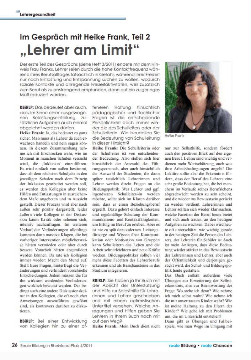 Fachzeitschrift "VDR - Realschule in Rheinland-Pfalz": 4/2011 Lehrergesundheit (Seiten 26 bis 27) / Im Gespräch mit Heike Frank: „Lehrer am Limit“ - Teil 2 Interview mit Heike Frank in der Fachzeitschrift "VDR - Realschule in Rheinland-Pfalz": 4/2011 Lehrergesundheit Teil 1